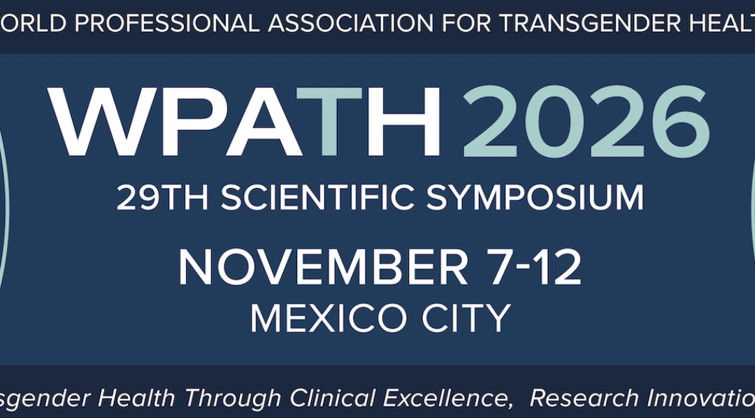 Registration for the WPATH 2026 Symposium Is Now Open